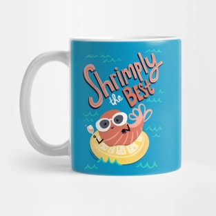 Simply the Best - cute Shrimp Illustration Mug